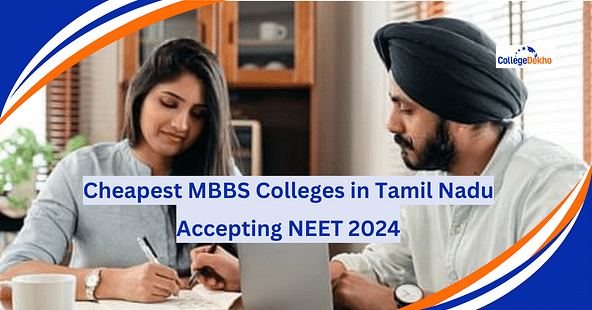 Cheapest MBBS Colleges in Tamil Nadu Accepting NEET 2024