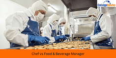 Chef vs Food & Beverage Manager: Course, Career Scope and Salary