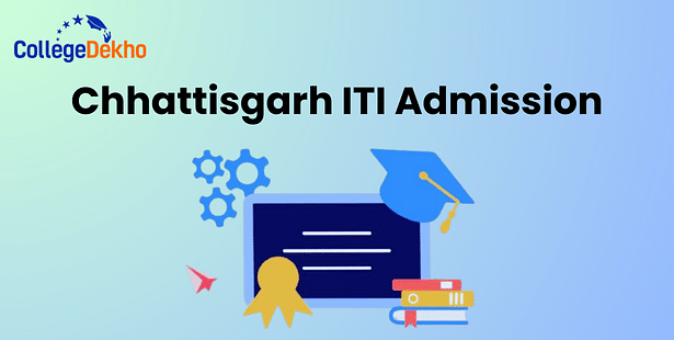 Chhattisgarh ITI Admission 2025