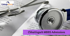 Chhattisgarh MBBS Admissions 2023: Dates, Merit List, Seat Allotment (Out), Choice Filling, Documents Required