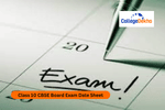 Class 10 CBSE Board Exam Date Sheet 2024