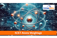 KCET Atoms Weightage 2025