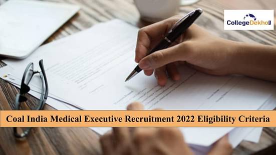 Coal India Medical Executive Recruitment 2022 Eligibility Criteria