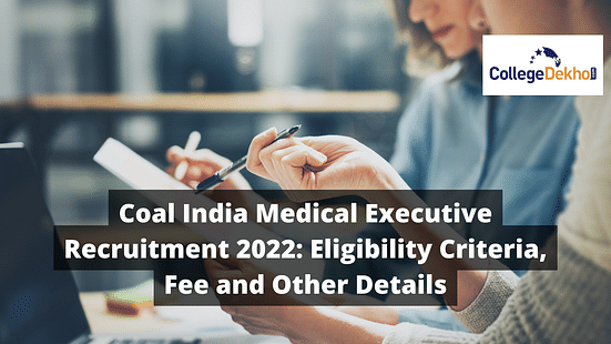 Coal India Medical Executive Recruitment 2022