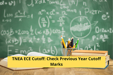 TNEA ECE Cutoff: Check Previous Year Cutoff Marks