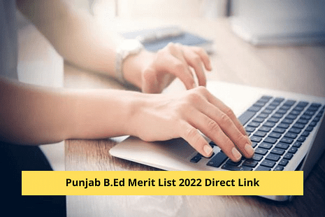 Punjab B.Ed Merit List 2022