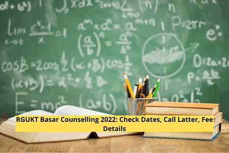 RGUKT Basar Counselling 2022: Check Dates, Call Latter, Fee Details