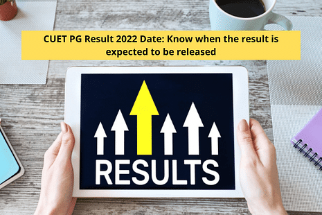 CUET PG Result 2022 Date: Know when the result is expected to be released
