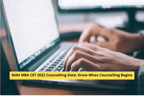 MAH MBA CET 2022 Counselling Date: Know When Counselling Begins