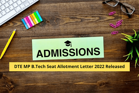 DTE MP B.Tech Seat Allotment Letter 2022 Released: Link to Download, Important Instructions
