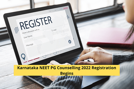 Karnataka NEET PG Counselling 2022 Registration Begins