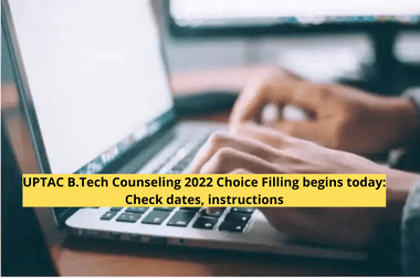 UPTAC B.Tech Counselling 2022 Choice Filling begins: Check dates, instructions