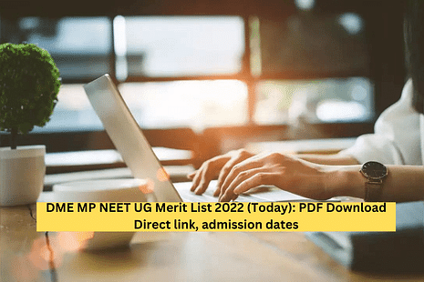 DME MP NEET UG Merit List 2022 Released: PDF Download Direct link, admission dates