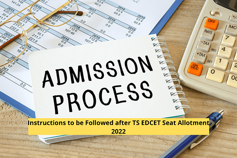 Instructions to be Followed after TS EDCET Seat Allotment 2022