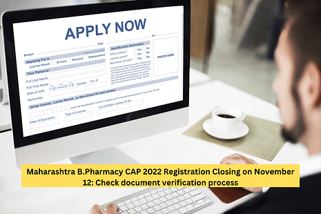 Maharashtra B.Pharmacy CAP 2022 Registration Closing on November 12: Check document verification process