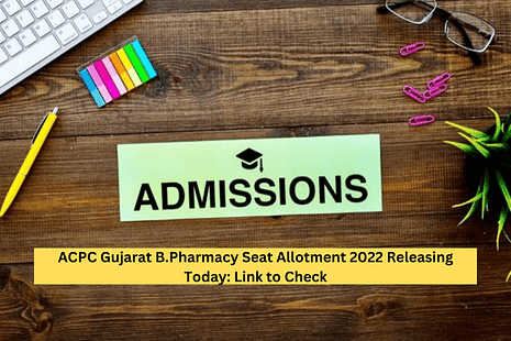 ACPC Gujarat B.Pharmacy Seat Allotment 2022 Released: Link to Check, Cutoff