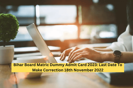 Bihar Board Matric Dummy Admit Card 2023: Last Date To Make Correction 18th November 2022