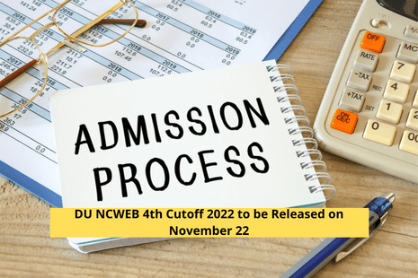 DU NCWEB 4th Cutoff 2022 to be Released on November 22