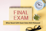 Bihar Board 12th Exam Date 2023