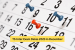 TS Inter Exam Date 2023 Likley to be Released in December: Check expected dates