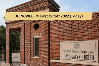 DU NCWEB PG Admission 2022 Live Updates: First Admission List to be Released Today at ncweb.du.ac.in