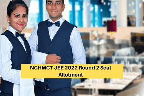 NCHMCT JEE 2022 Round 2 Seat Allotment