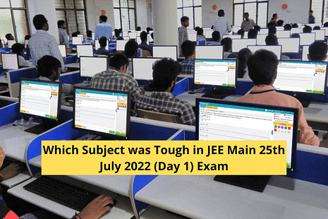 Which Subject was Tough in JEE Main 25th July 2022 (Day 1) Exam?