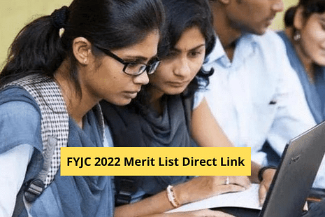 FYJC 11th Merit List 2022: 11th Merit List Today at 11thadmissions.org.in, Direct Link to Check for All Regions