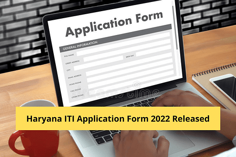 Haryana ITI Application Form 2022 Released: Steps to Apply Online