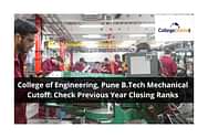 College of Engineering, Pune B.Tech Mechanical Cutoff: Check Previous Year Closing Ranks