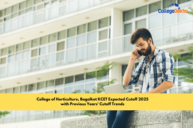 College of Horticulture, Bagalkot KCET Expected Cutoff 2025 with Previous Years' Cutoff Trends