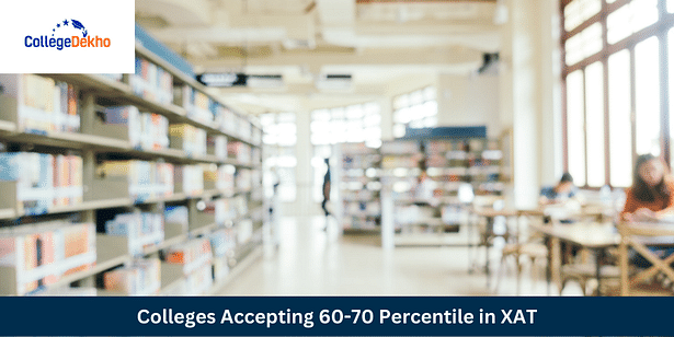 Colleges Accepting 60-70 Percentile in XAT 2024