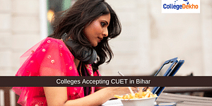 Colleges Accepting CUET in Bihar