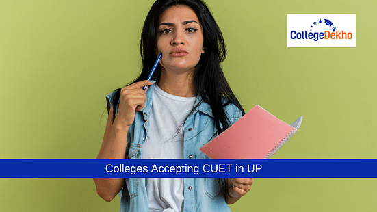 Colleges Accepting CUET in UP
