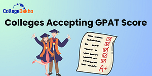 Colleges Accepting Scores of GPAT 2023