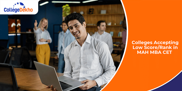 Colleges Accepting Low Score/Rank in MAH MBA CET 2024