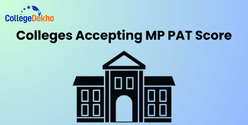 List of Colleges Accepting MP PAT Score 2025