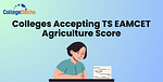 List of Colleges Accepting TS EAMCET Agriculture Score 2025