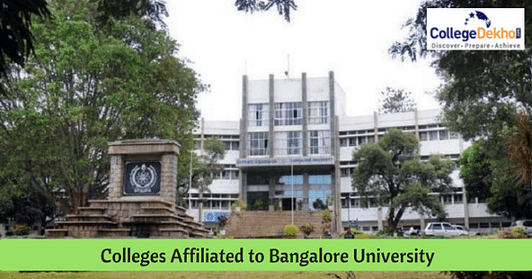 Colleges Affiliated to Bangalore University: Courses & Admissions