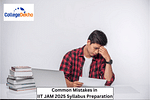 Common Mistakes in IIT JAM 2025 Syllabus Preparation