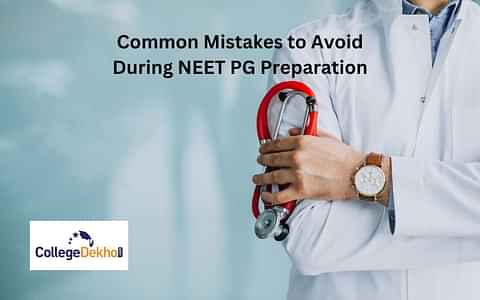 Common Mistakes to Avoid During NEET PG 2025 Preparation