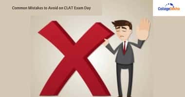 Common Mistakes to Avoid on CLAT Exam Day