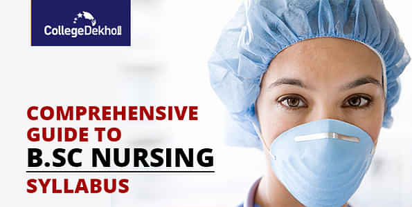 B.Sc Nursing Courses Syllabus and Structure: A Comprehensive Guide