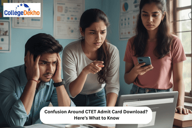 Confusion Around CTET Admit Card Download?