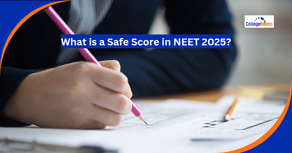 What is a Safe Score in NEET UG 2025