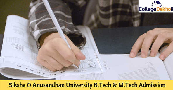 Siksha 'O' Anusandhan University B.Tech and M.Tech Admission 2020: Eligibility, Application and Selection Process