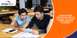 Cracking MBA Admissions 2026 with Average CAT 2025 Score: Profile-Building Strategies