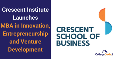 Crescent Institute Launches MBA in Innovation, Entrepreneurship and Venture Development Course