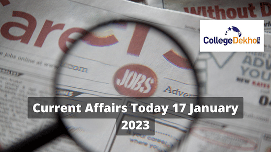 Current Affairs Today 17 January 2023