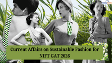 Current Affairs on Sustainable Fashion for NIFT GAT 2026